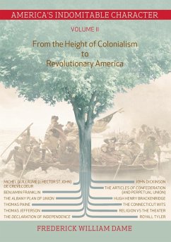 America's Indomitable Character Volume II (eBook, ePUB) America's Indomitable Character Volume II (eBook, ePUB)