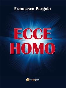 Ecce Homo (eBook, ePUB) - Pergola, Francesco