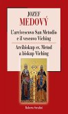 L'arcivescovo San Metodio e il vescovo Viching (eBook, PDF)