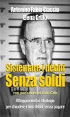 Sistemare i Debiti Senza Soldi (eBook, ePUB)