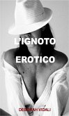 L'ignoto erotico (eBook, ePUB)