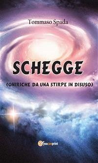 Schegge (eBook, ePUB) - Spada, Tommaso