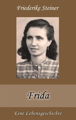 Frida (eBook, ePUB) - Steiner, Friederike
