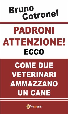 Padroni attenzione! (eBook, PDF) - Cotronei, Bruno