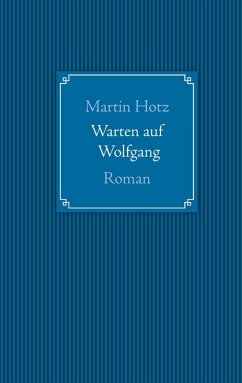 Warten auf Wolfgang (eBook, ePUB)