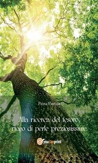 Alla ricerca del tesoro ricco di perle preziosissime (eBook, ePUB) - Pinna, Patrizia