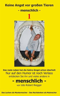 Keine Angst vor großen Tieren - menschlich - 1 (eBook, ePUB) - Riegger, Udo Robert