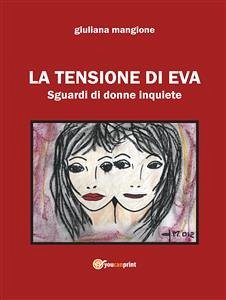 La Tensione Di Eva (eBook, ePUB) - Mangione, Giuliana