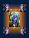 Dio è vita - Vol. II - Angeli (eBook, PDF)