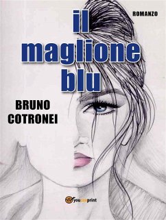 Il maglione blu (eBook, PDF) - Cotronei, Bruno