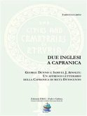 Due inglesi a capranica. george dennis e samuel j. ainsley: un affresco letterario della capranica di metà ottocento (eBook, PDF)