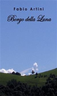 Borgo della luna (eBook, PDF) - Artini, Fabio