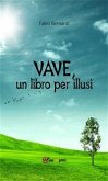 VAVE, un libro per illusi (eBook, ePUB)