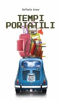 Tempi portatili (eBook, PDF) - Arena, Raffaele