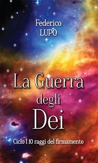 La guerra degli Dei (eBook, PDF) - Lupo, Federico