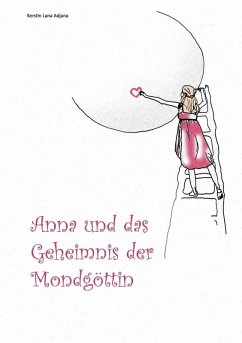 Anna und das Geheimnis der Mondgöttin (eBook, ePUB)
