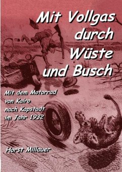 Mit Vollgas durch Wüste und Busch (eBook, ePUB) - Millauer, Horst