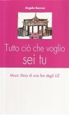 Tutto ciò che voglio sei tu (eBook, ePUB)