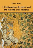 Il Cristianesimo dei primi secoli tra filosofia e riti misterici (eBook, ePUB)