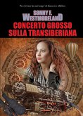 Concerto grosso sulla Transiberiana (eBook, ePUB)