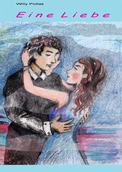 Eine Liebe (eBook, ePUB)