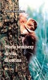 Storia semisexy di vita, di cucina (eBook, PDF)