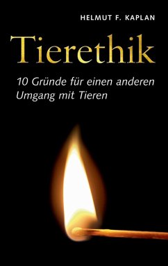 Tierethik (eBook, ePUB) - Kaplan, Helmut F.