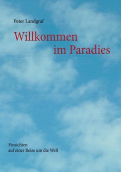 Willkommen im Paradies (eBook, ePUB) - Landgraf, Peter