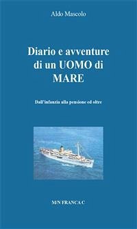 Diario di un uomo di mare (eBook, PDF) - Mascolo, Aldo