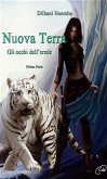 Nuova Terra. Gli occhi dell'erede. Prima Parte (eBook, ePUB)