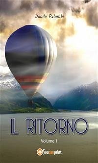 Il ritorno - Volume 1 (eBook, ePUB) - Palombi, Danilo