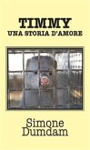 Timmy, una storia d&quote;amore (eBook, ePUB)