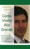 Come vivere alla grande (eBook, PDF)