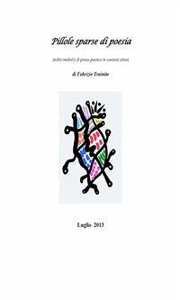 Pillole sparse di poesia (eBook, ePUB) - Trainito, Fabrizio