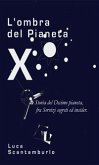 L'ombra del Pianeta X (eBook, ePUB)