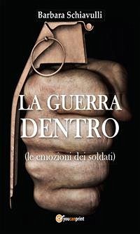 La guerra dentro (eBook, ePUB) - Schiavulli, Barbara