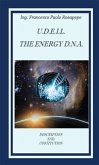 U. D. E. I. L. The Energy D.N.A. (eBook, PDF)