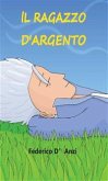 Il ragazzo d&quote;argento (eBook, ePUB)