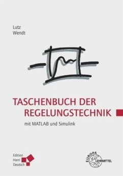Taschenbuch der Regelungstechnik mit MATLAB und Simulink - Lutz, Holger;Wendt, Wolfgang