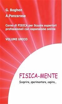 Fisica-mente- Scoprire, sperimentare, capire... (eBook, PDF) - Boghen e Alberto Panzarasa, Gaia