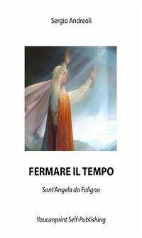 Fermare il tempo (eBook, PDF) - Andreoli, Sergio