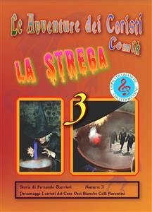 Le avventure dei coristi 3 - La strega (eBook, ePUB) - Guerrieri, Fernando