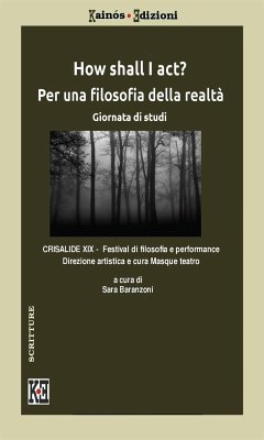 How shall I act? Per una filosofia della realtà (eBook, PDF) - Baranzoni, Sara