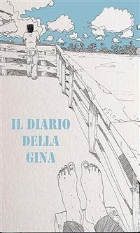 Il diario della Gina (eBook, ePUB) - Michetti, Jennifer