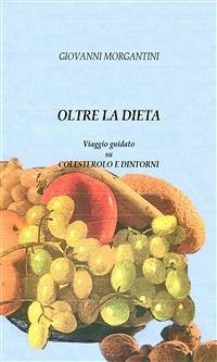 Oltre la dieta (eBook, PDF) - Morgantini, Giovanni