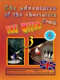 The adventures of the choristers 3 - The witch (eBook, ePUB)