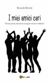 I miei amici cari (eBook, ePUB)