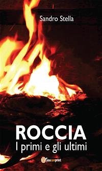 Roccia, i primi e gli ultimi (eBook, PDF) - Stella, Sandro