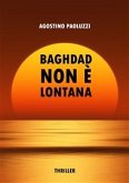 Baghdad non è lontana (eBook, ePUB)