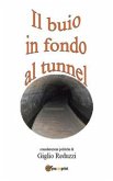 Il buio in fondo al tunnel (eBook, PDF)